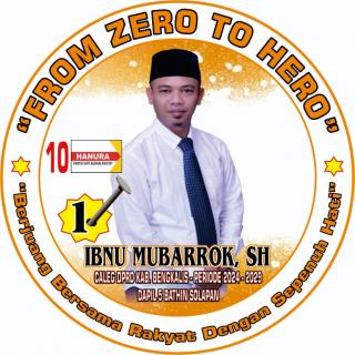 Dengan Slogan From Zero To Hero Ibnu Mubarro SH Mantap maju di Pileg Kabupaten Bengkalis